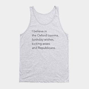 I believe in the Oxford comma Tank Top